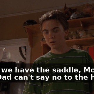 Once we have the saddle, Mom and Dad can't say no to the horse.