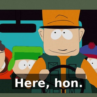 Here, hon.