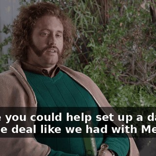 maybe you could help set up a data storage deal like we had with Melcher?