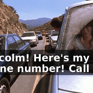 Malcolm! Here's my phone number! Call me!