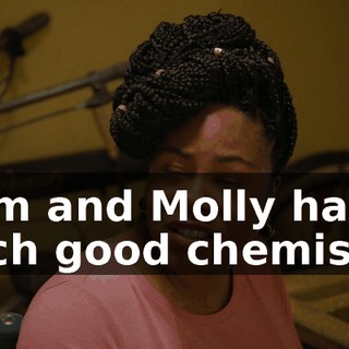 Sam and Molly had such good chemistry
