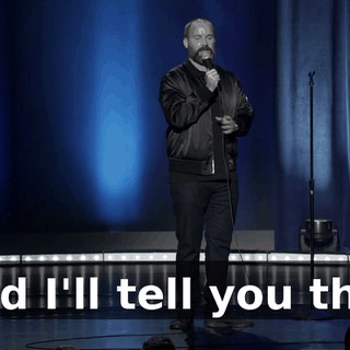 And I'll tell you this.