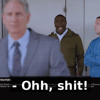 - Ohh, shit!