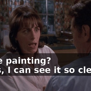 - The painting? - Yes, I can see it so clearly.