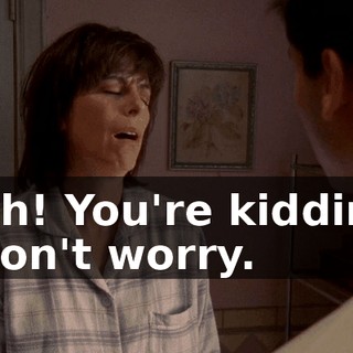 - Oh! You're kidding. - Don't worry.