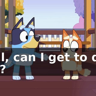 Well, can I get to do a spy?