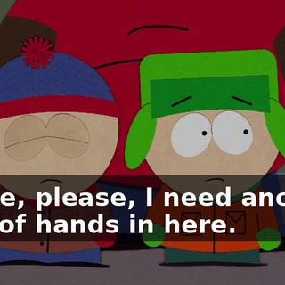 Nurse, please, I need another pair of hands in here.
