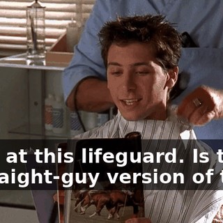 Look at this lifeguard. Is there a straight-guy version of that?