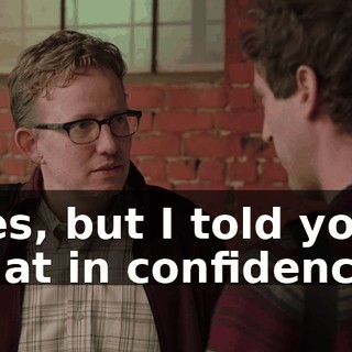 Yes, but I told you that in confidence.