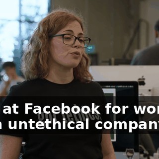 over at Facebook for working at an untethical company.