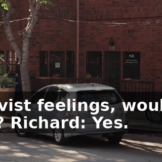 nativist feelings, wouldn't you? Richard: Yes.