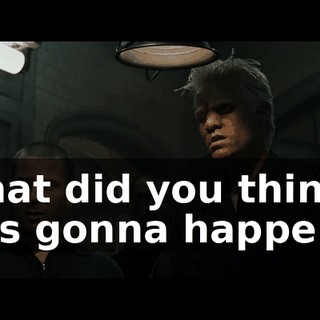 What did you think was gonna happen?!