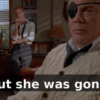 But she was gone.
