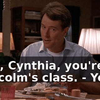 - So, Cynthia, you're in Malcolm's class. - Yeah.