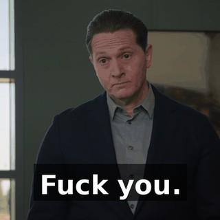 Fuck you.