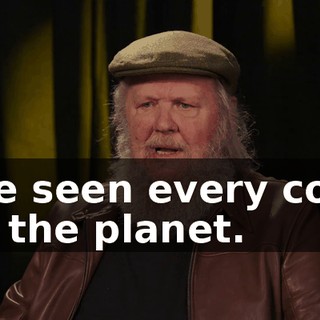 I've seen every cock on the planet.
