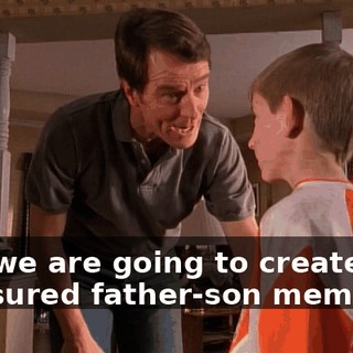 and we are going to create treasured father-son memories