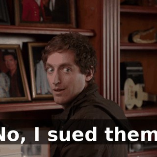 No, I sued them.