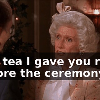The tea I gave you right before the ceremony.