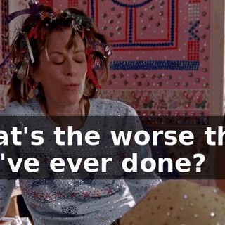 What's the worse thing you've ever done?
