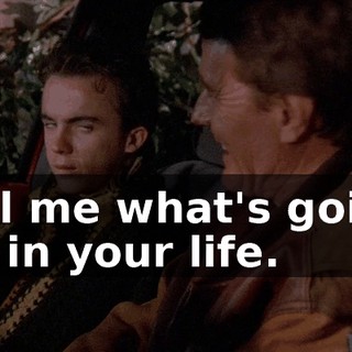 Tell me what's going on in your life.