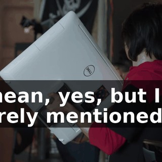 I mean, yes, but I barely mentioned it.