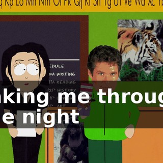 ♪ Taking me through the night ♪
