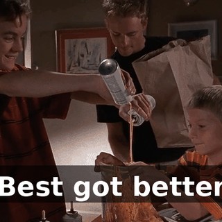 ♪ Best got better ♪