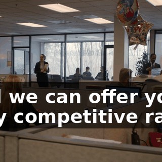 And we can offer you a very competitive rate.