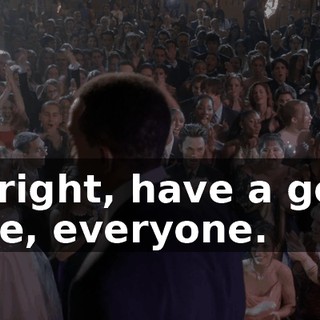 All right, have a good time, everyone.