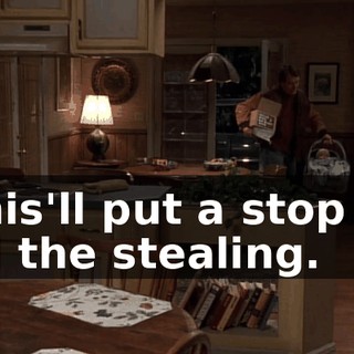This'll put a stop to all the stealing.