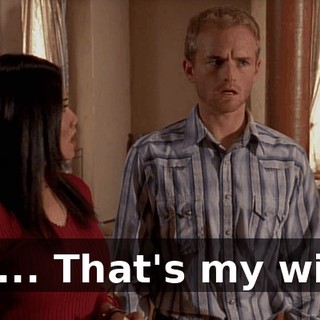 Uh... That's my wife.
