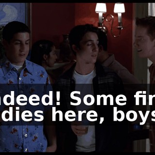 Indeed! Some fine ladies here, boys.