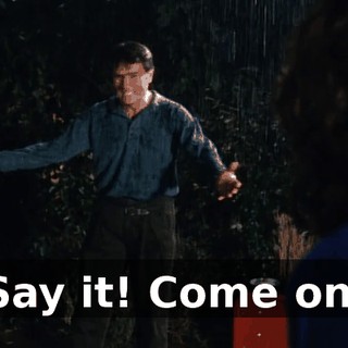 Say it! Come on.