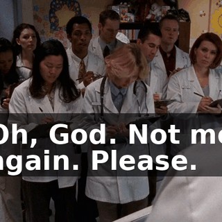 Oh, God. Not me again. Please.