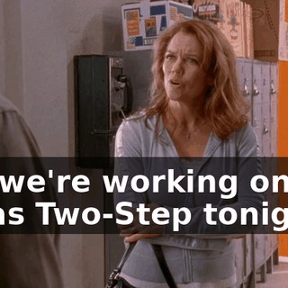 but we're working on the Texas Two-Step tonight.