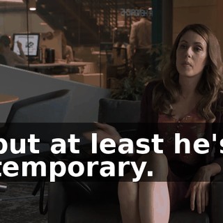 but at least he's temporary.