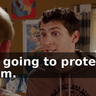 is going to protect him.