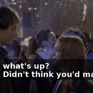 - Hey, what's up? - Hey. Didn't think you'd make it.