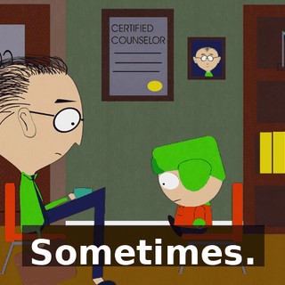 Sometimes.