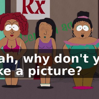 Yeah, why don't you take a picture?