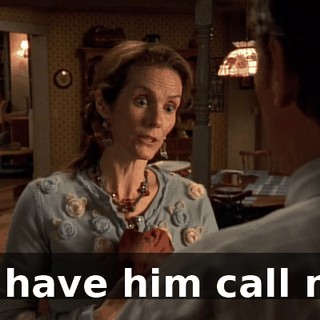 So have him call me.