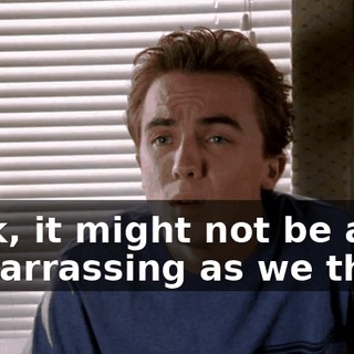 Look, it might not be as embarrassing as we think.
