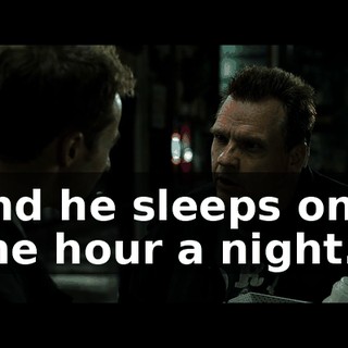 And he sleeps only one hour a night.