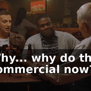 Why... why do this commercial now?