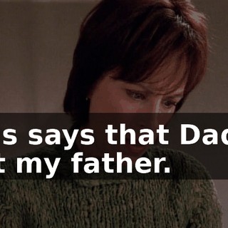 This says that Dad is not my father.
