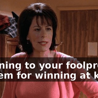 listening to your foolproof system for winning at keno.