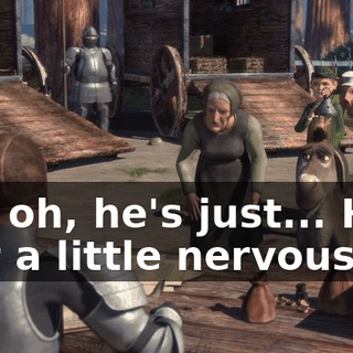 Oh, oh, he's just... He's just a little nervous.