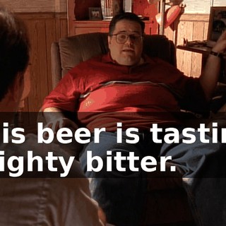 this beer is tasting mighty bitter.