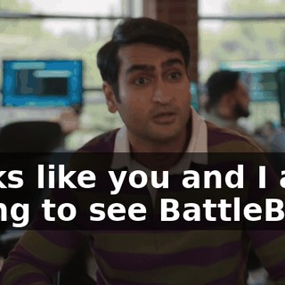 looks like you and I are going to see BattleBots.